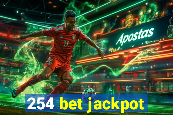 254 bet jackpot